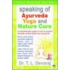 Speaking Of Ayurveda, Yoga And Nature Cure