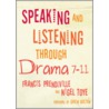 Speaking and Listening Through Drama, 7-11 door Nigel Toye