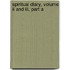 Spiritual Diary, Volume Ii And Iii, Part A