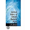 Spiritual Letters Of Edward Bouverie Pusey door J.O. Johnston