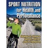 Sport Nutrition for Health and Performance door Nanna L. Meyer