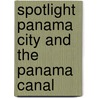Spotlight Panama City And The Panama Canal door William Friar