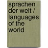 Sprachen Der Welt / Languages of the World door K.G. Saur