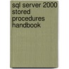 Sql Server 2000 Stored Procedures Handbook by Robin Dewson