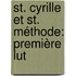 St. Cyrille Et St. Méthode: Première Lut