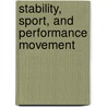 Stability, Sport, And Performance Movement door Joanne Elphinston
