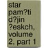Star Pam?ti D?jin ?Eskch, Volume 2, Part 1