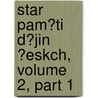 Star Pam?ti D?jin ?Eskch, Volume 2, Part 1 by Antonin Gindely