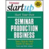 Start Your Own Seminar Production Business door Terry Adams