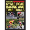 Starting Cycle Road Racing And Time Trials door Mark Barfield