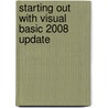 Starting Out With Visual Basic 2008 Update door Tony Gaddis