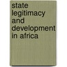 State Legitimacy And Development In Africa door Pierre Englebert