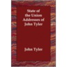 State of the Union Addresses of John Tyler door John Tyler