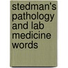Stedman's Pathology And Lab Medicine Words door Stedman's