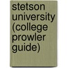 Stetson University (College Prowler Guide) door Nicholas Mrozowski