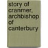 Story of Cranmer, Archbishop of Canterbury