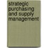 Strategic Purchasing and Supply Management