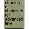 Structures Of Chemistry For Advanced Level door Ted Lister