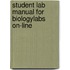 Student Lab Manual For Biologylabs On-Line