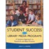 Student Success and Library Media Programs