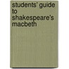 Students' Guide To Shakespeare's  Macbeth door Peter H. Burgess