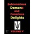 Subconscious Demons And Conscious Delights