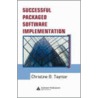 Sucessful Packaged Software Implementation door Christine B. Tayntor