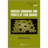 Surface Charging and Points of Zero Charge door Marek Kosmulski