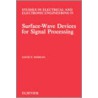 Surface-Wave Devices for Signal Processing by David P. Morgan