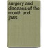 Surgery And Diseases Of The Mouth And Jaws