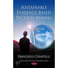 Sustainable Evidence-Based Decision-Making door Francesco Chiappelli