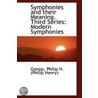 Symphonies And Their Meaning. Third Series door Goepp Philip H. (Philip Henry)