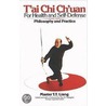 Tai Chi Ch?Uan For Health And Self-Defense door T.T. Liang