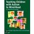 Teaching Children With Autism To Mind-Read