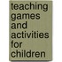 Teaching Games And Activities For Children