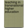 Teaching In Transnational Higher Education door Onbekend