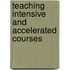 Teaching Intensive And Accelerated Courses