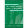 Technology and the Politics of Instruction door Jan Nespor