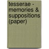 Tesserae - Memories & Suppositions (Paper) by Denise Levertov