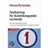 Testtraining für Ausbildungsplatzsuchende by Jürgen Hesse