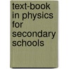 Text-Book in Physics for Secondary Schools door William Norris Mumper