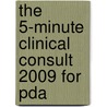 The 5-minute Clinical Consult 2009 For Pda door Frank J. Domino