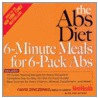 The Abs Diet 6-minute Meals For 6-pack Abs by Ted Spiker