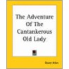 The Adventure Of The Cantankerous Old Lady by Grant Allen