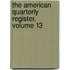 The American Quarterly Register, Volume 13