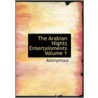 The Arabian Nights Entertainments Volume 1 door Onbekend
