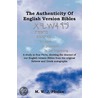 The Authenticity Of English Version Bibles by Mwj Phelan