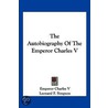 The Autobiography of the Emperor Charles V door Emperor Charles V.