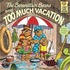 The Berenstain Bears And Too Much Vacation