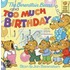 The Berenstain Bears and Too Much Birthday